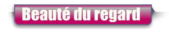 Beauté du regard
