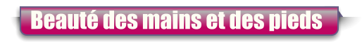 Beauté des mains et des pieds